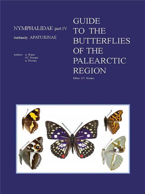 Cover of the book Guide to the Butterflies of the Palearctic Region – Nymphalidae part III – Subfamily Apaturinae by A. Masui, G. C. Bozano, A. Floriani, Libreria della Natura