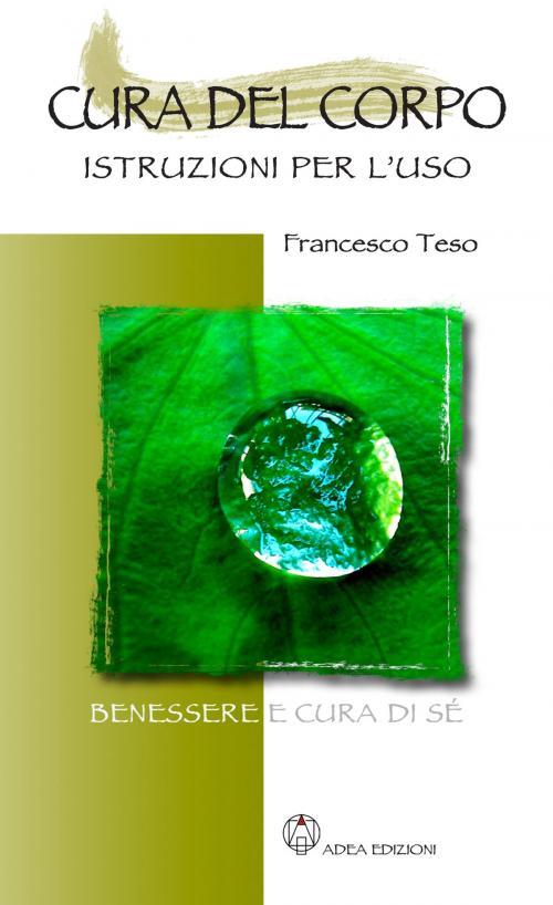 Cover of the book Cura del corpo by Francesco Teso, Adea edizioni