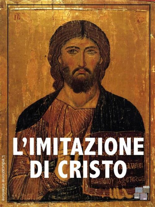 Cover of the book L'Imitazione di Cristo by Tommaso da Kempis, KKIEN Publ. Int.