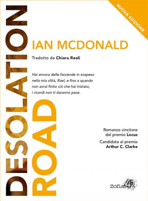 Cover of the book Desolation Road by Ian McDonald, Zona 42