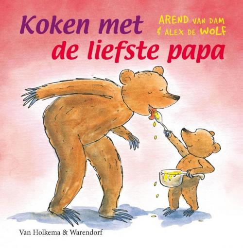 Cover of the book Koken met de liefste papa by Arend van Dam, Uitgeverij Unieboek | Het Spectrum