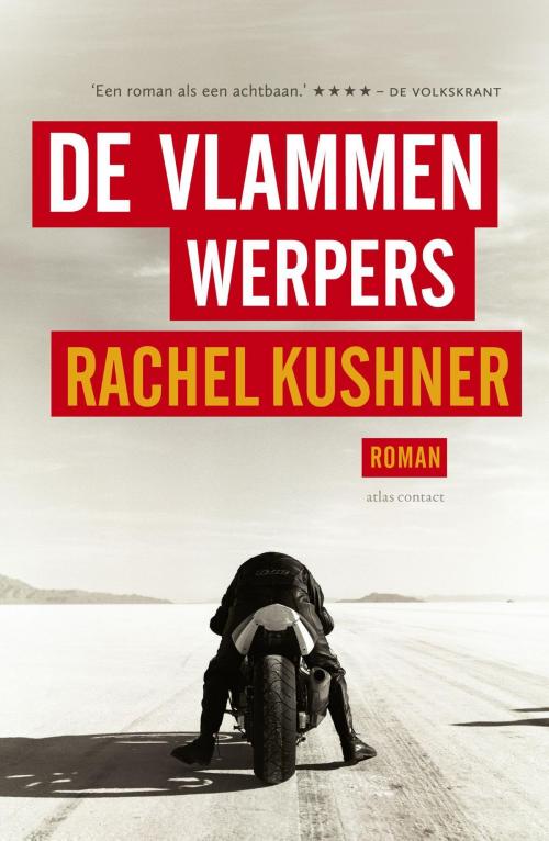 Cover of the book De vlammenwerpers by Rachel Kushner, Atlas Contact, Uitgeverij