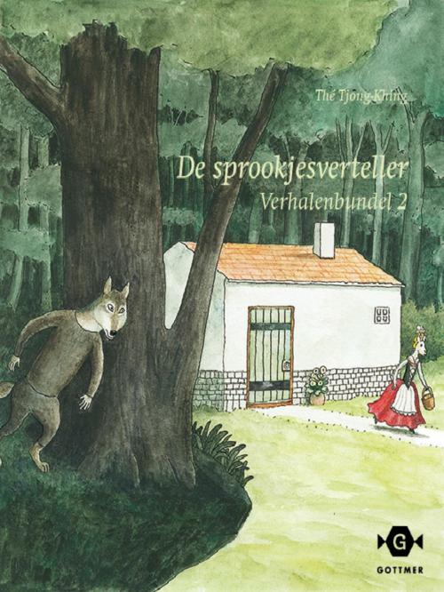 Cover of the book De sprookjesverteller by Tjong-Khing The, Gottmer Uitgevers Groep b.v.