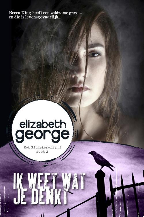 Cover of the book Ik weet wat je denkt by Elizabeth George, Bruna Uitgevers B.V., A.W.