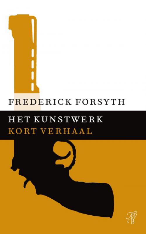 Cover of the book Het kunstwerk by Frederick Forsyth, Bruna Uitgevers B.V., A.W.