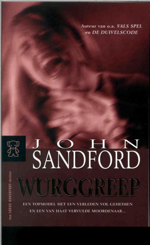 Cover of the book Wurggreep by John Sandford, Bruna Uitgevers B.V., A.W.