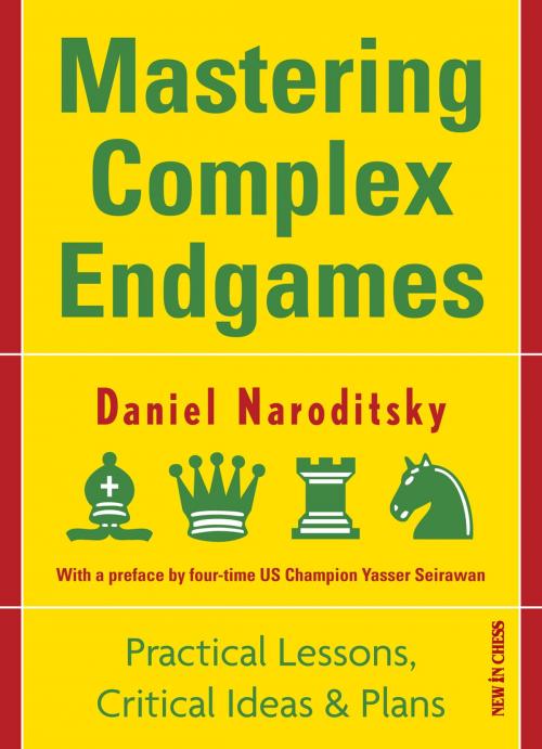 Cover of the book Mastering Complex Endgames by Daniel Naroditsky, New in Chess