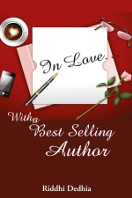 Cover of the book In Love: With a Best Selling Author by Riddhi Dedhia, Leadstart Publishing Pvt Ltd