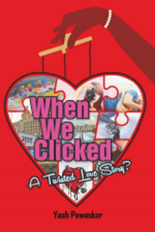 Cover of the book When We Clicked by Yash Pawaskar, Leadstart Publishing Pvt Ltd
