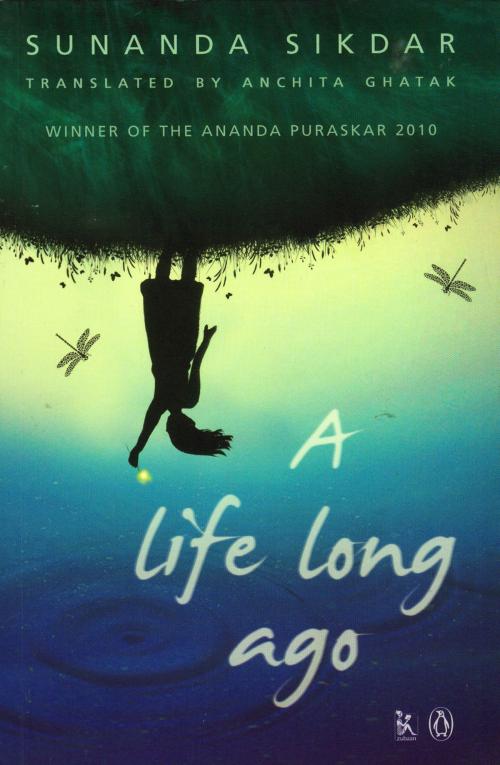 Cover of the book A Life Long Ago by Sunanda Sikdar, Zubaan