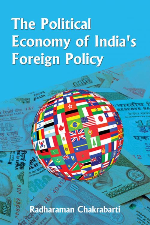 Cover of the book The Political Economy of India's Foreign Policy by Dr Radharaman Chakrabarti, KW Publishers