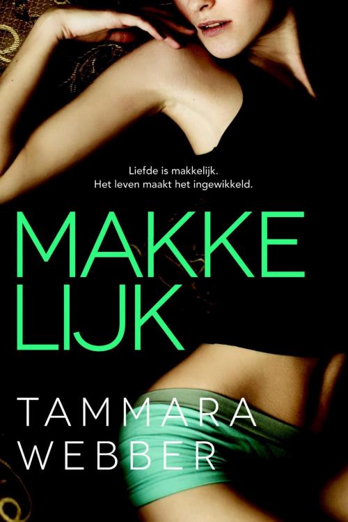 Cover of the book Makkelijk by Tammara Webber, VBK Media