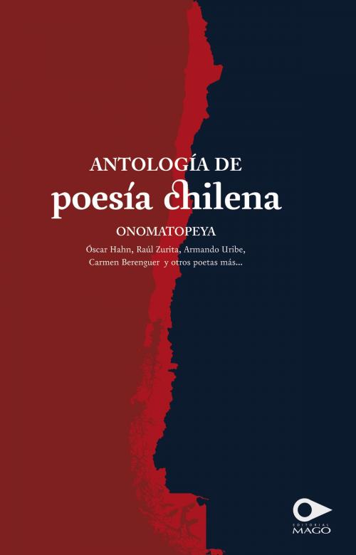Cover of the book Antología de Poesía chilena by Varios autores, MAGO Editores