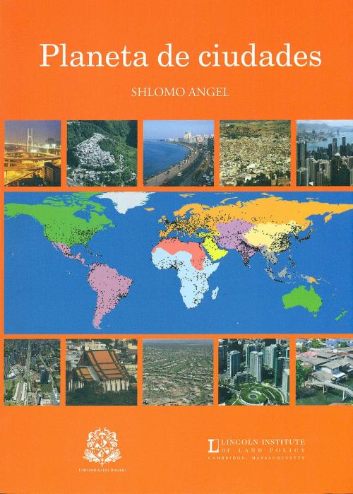 Cover of the book Planeta de ciudades by Shlomo Angel, Editorial Universidad del Rosario