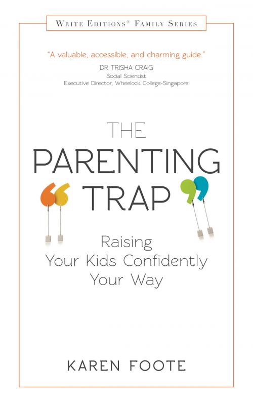 Cover of the book The Parenting Trap by Karen Foote, We Green Solutions