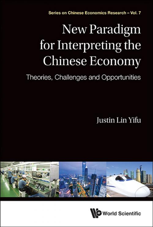 Cover of the book New Paradigm for Interpreting the Chinese Economy by Justin Yifu Lin, World Scientific Publishing Company