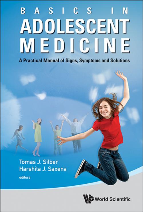 Cover of the book Basics in Adolescent Medicine by Tomas J Silber, Harshita J Saxena, World Scientific Publishing Company