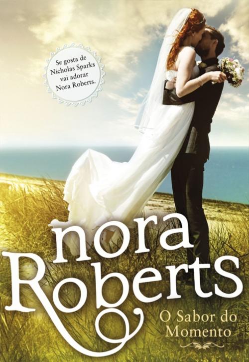 Cover of the book O Sabor do Momento by Nora Roberts, Saida de Emergência