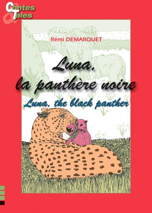 Cover of the book Luna, la panthère noire/Luna, the black panther by Rémi Demarquet, Ipagine