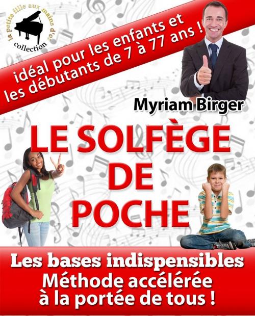 Cover of the book Solfège Facile Pour Tous: Le Solfège de Poche by Myriam Birger, Myriam Birger