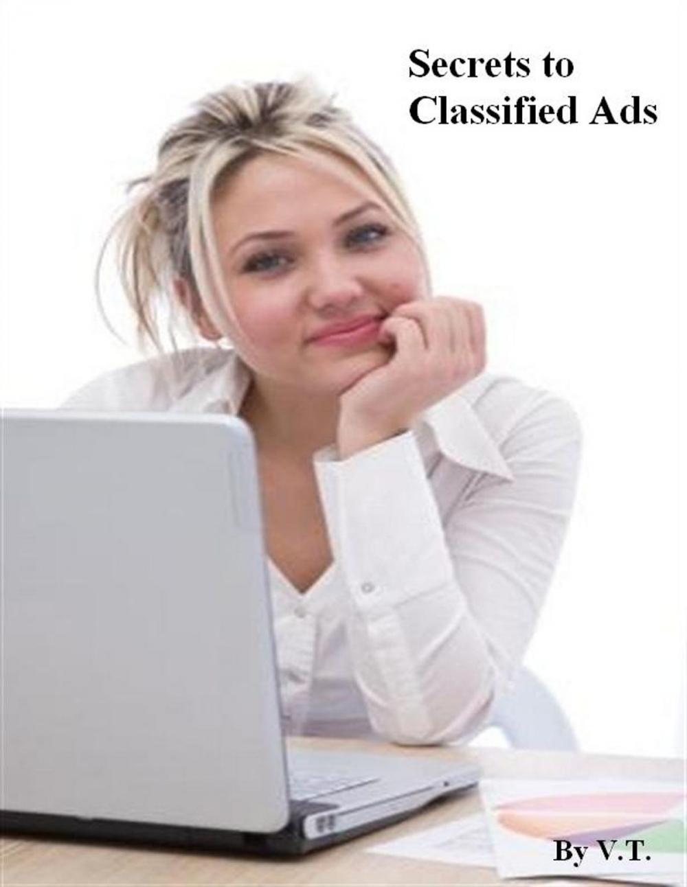 Big bigCover of Secrets to Classified Ads