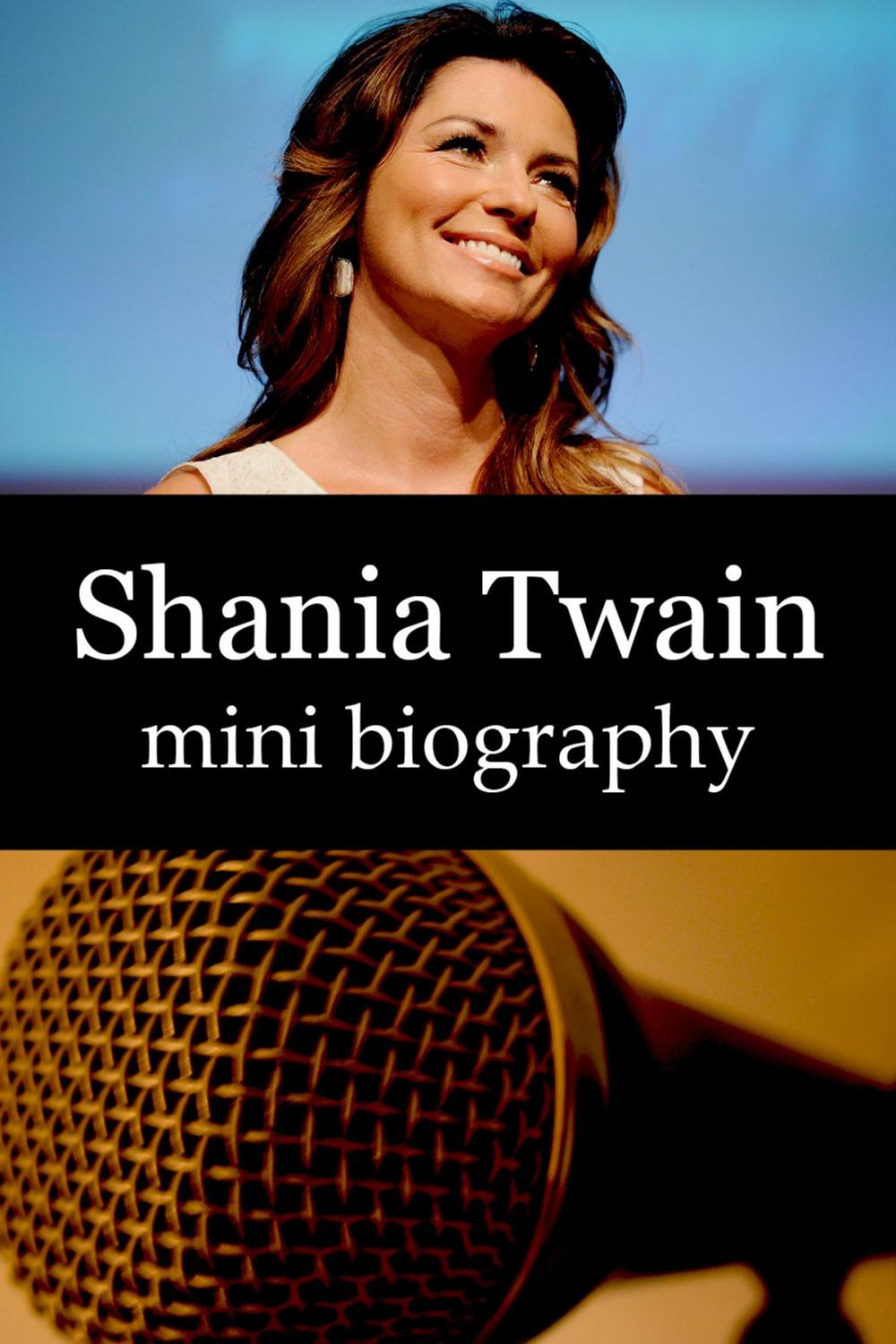Big bigCover of Shania Twain Mini Biography