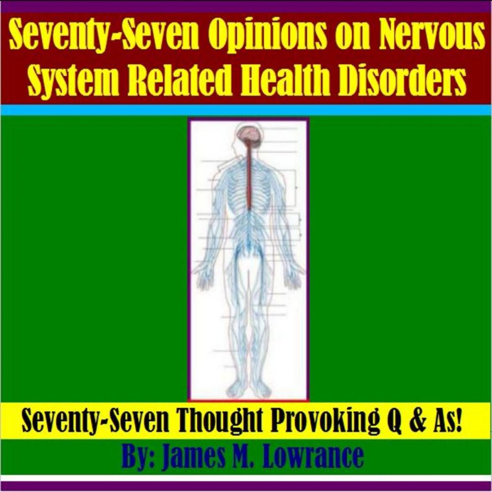 Big bigCover of Seventy-Seven Opinions on Nervous System Related Health Disorders