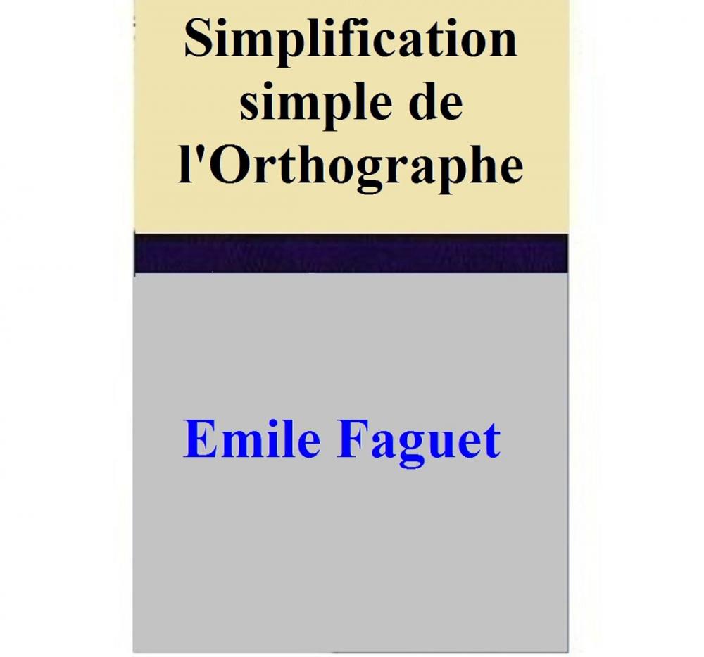 Big bigCover of Simplification simple de l'Orthographe