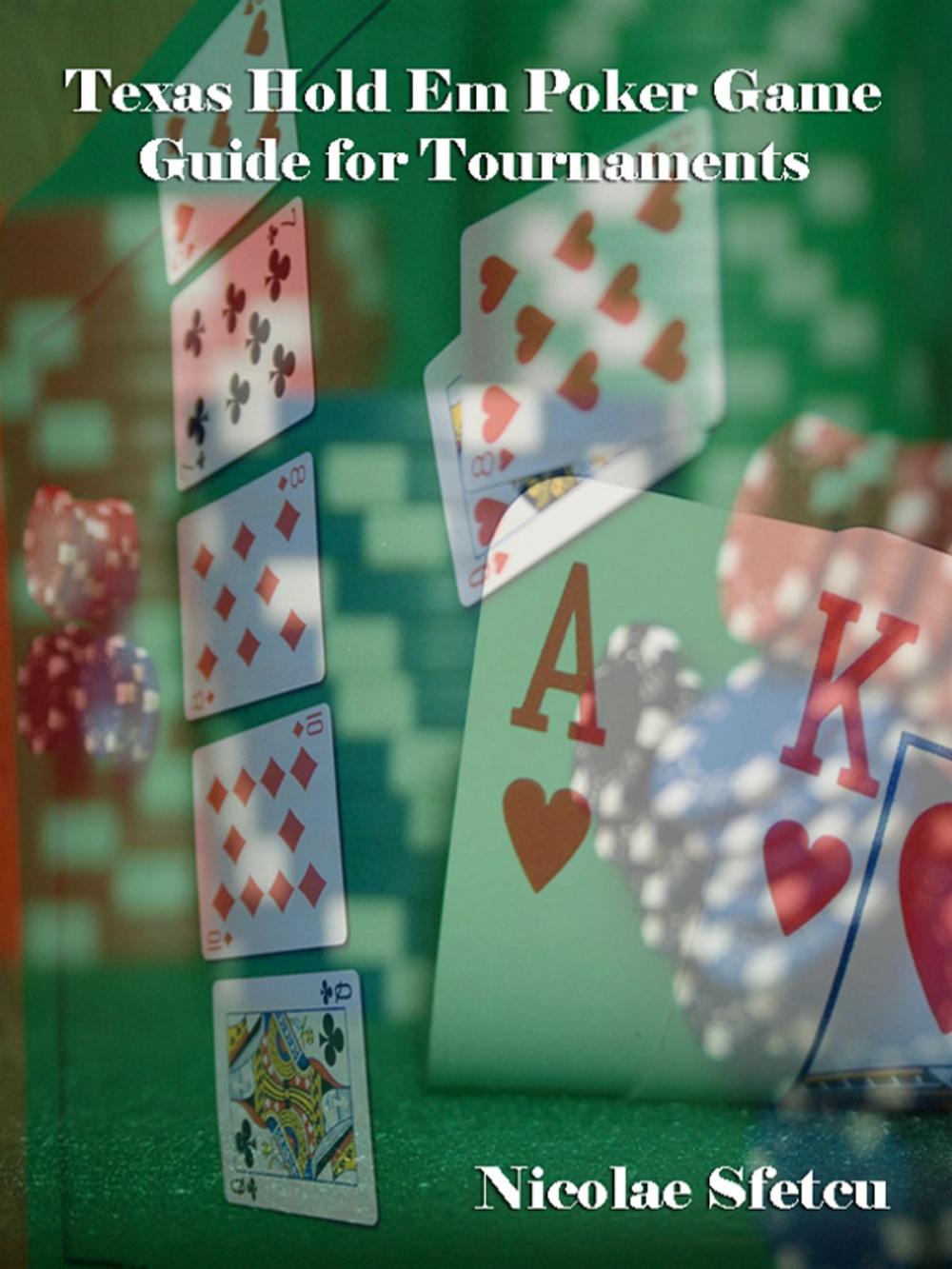Big bigCover of Texas Hold Em Poker Game Guide for Tournaments