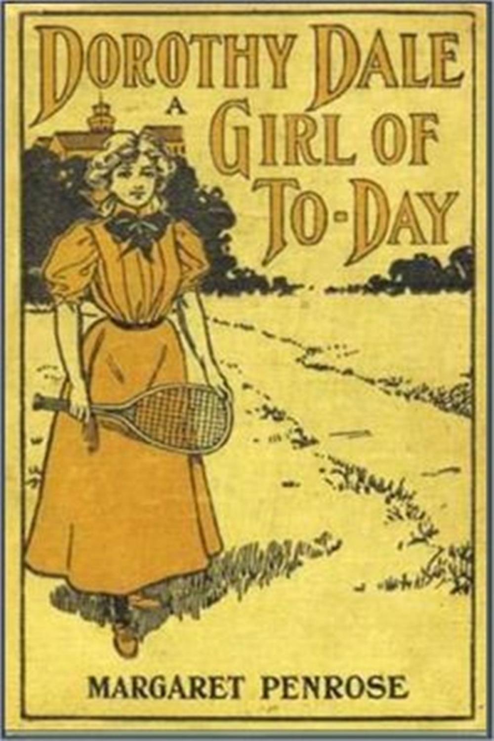 Big bigCover of Dorothy Dale a Girl of Today