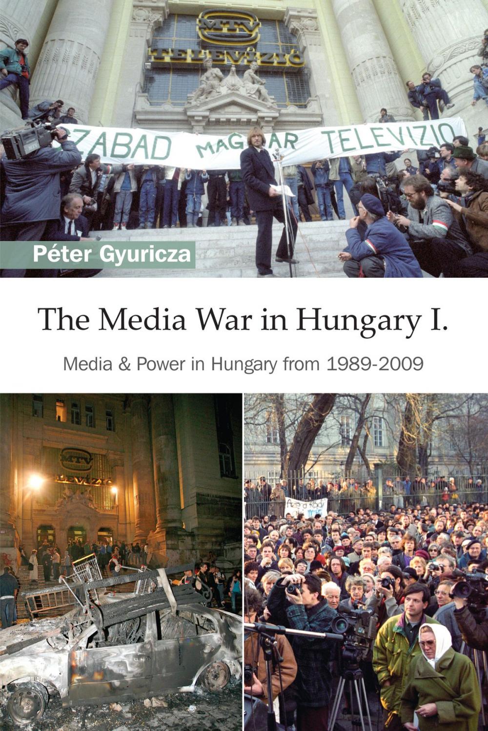 Big bigCover of The Media War in Hungary I