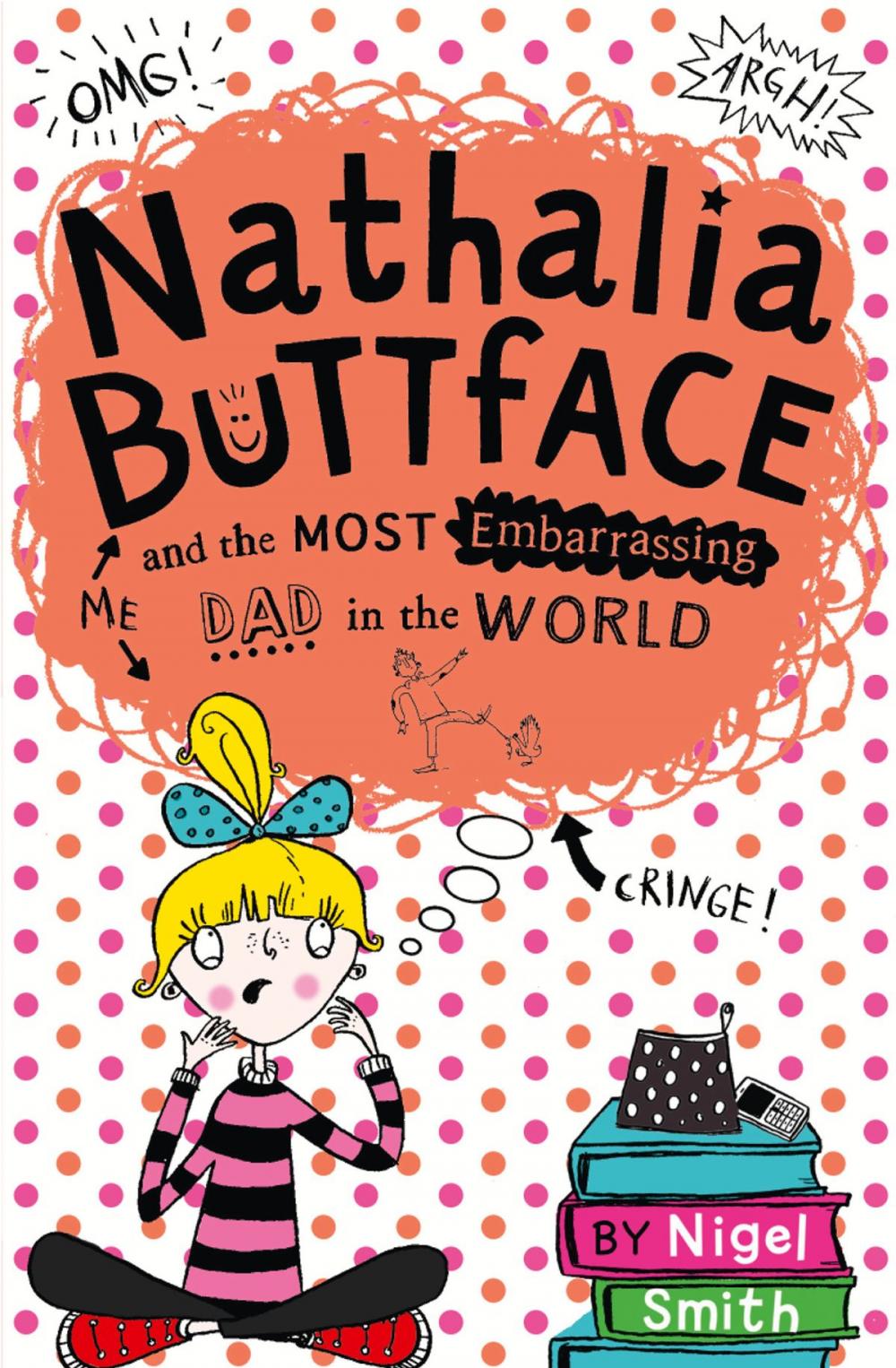 Big bigCover of Nathalia Buttface and the Most Embarrassing Dad in the World (Nathalia Buttface)