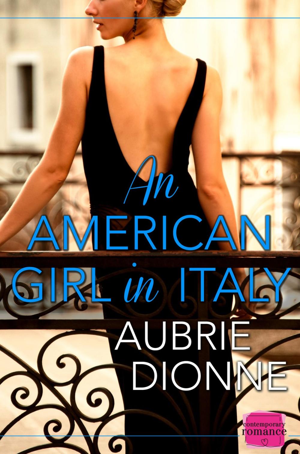Big bigCover of An American Girl in Italy: HarperImpulse Contemporary Romance