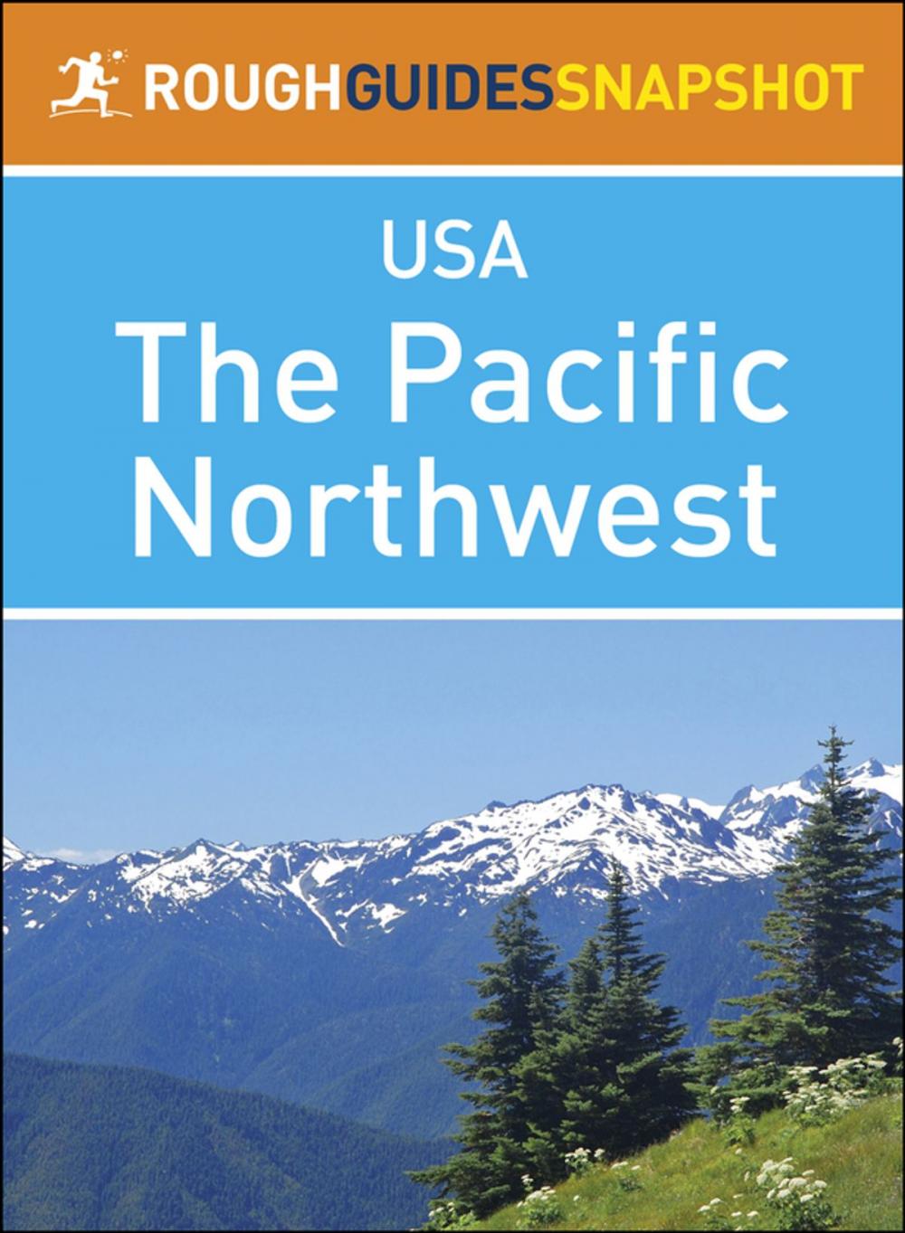 Big bigCover of The Pacific Northwest (Rough Guides Snapshot USA)