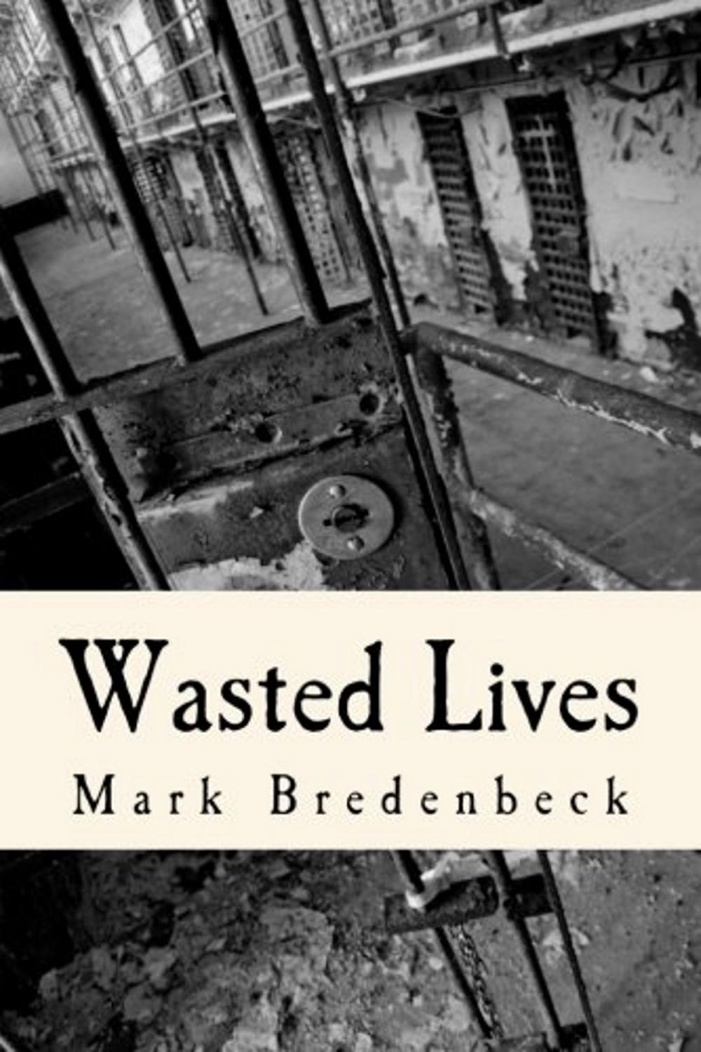 Big bigCover of Wasted Lives, a Detective Mike Bridger novel