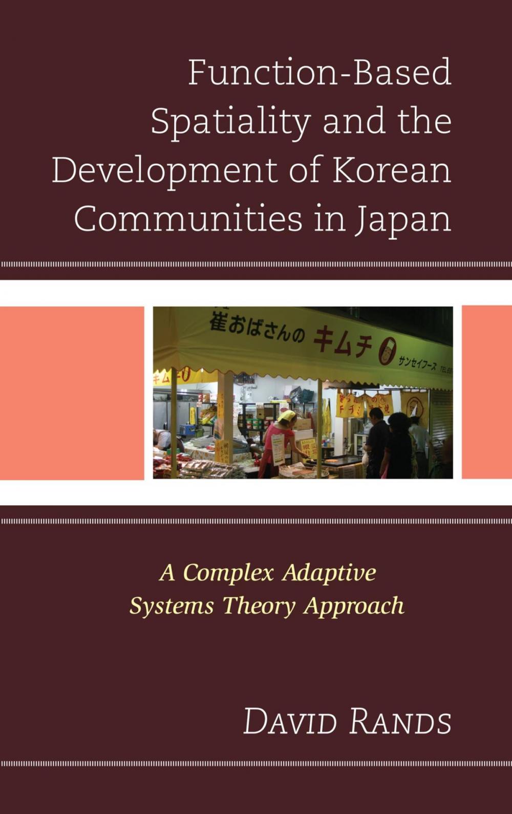 Big bigCover of Function-Based Spatiality and the Development of Korean Communities in Japan