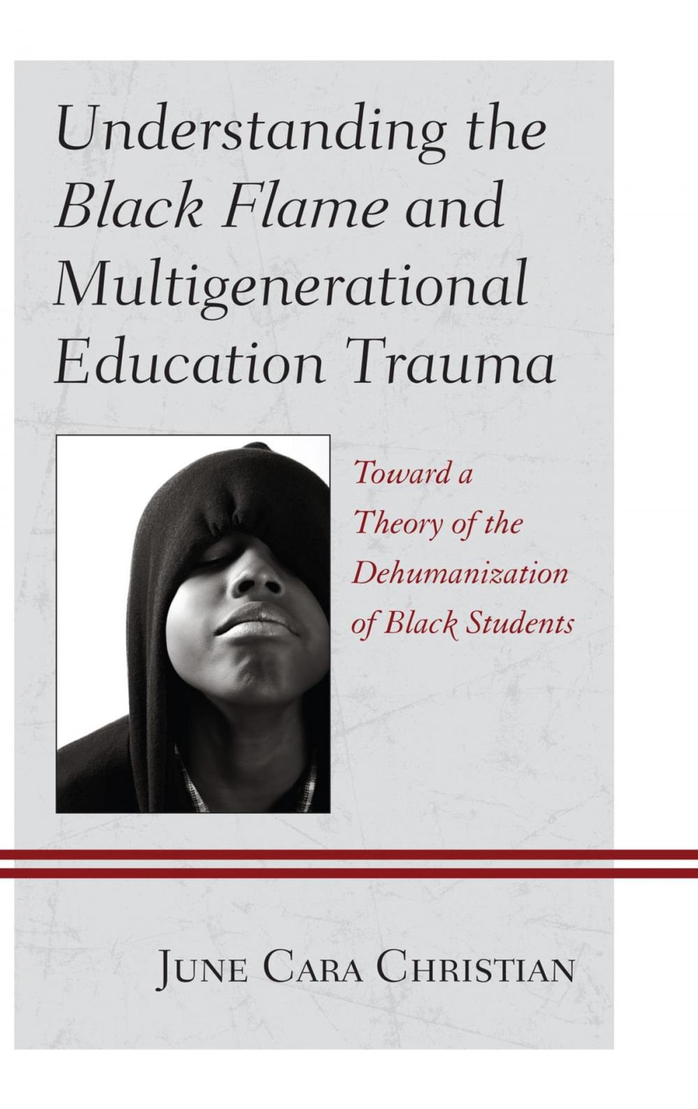 Big bigCover of Understanding the Black Flame and Multigenerational Education Trauma