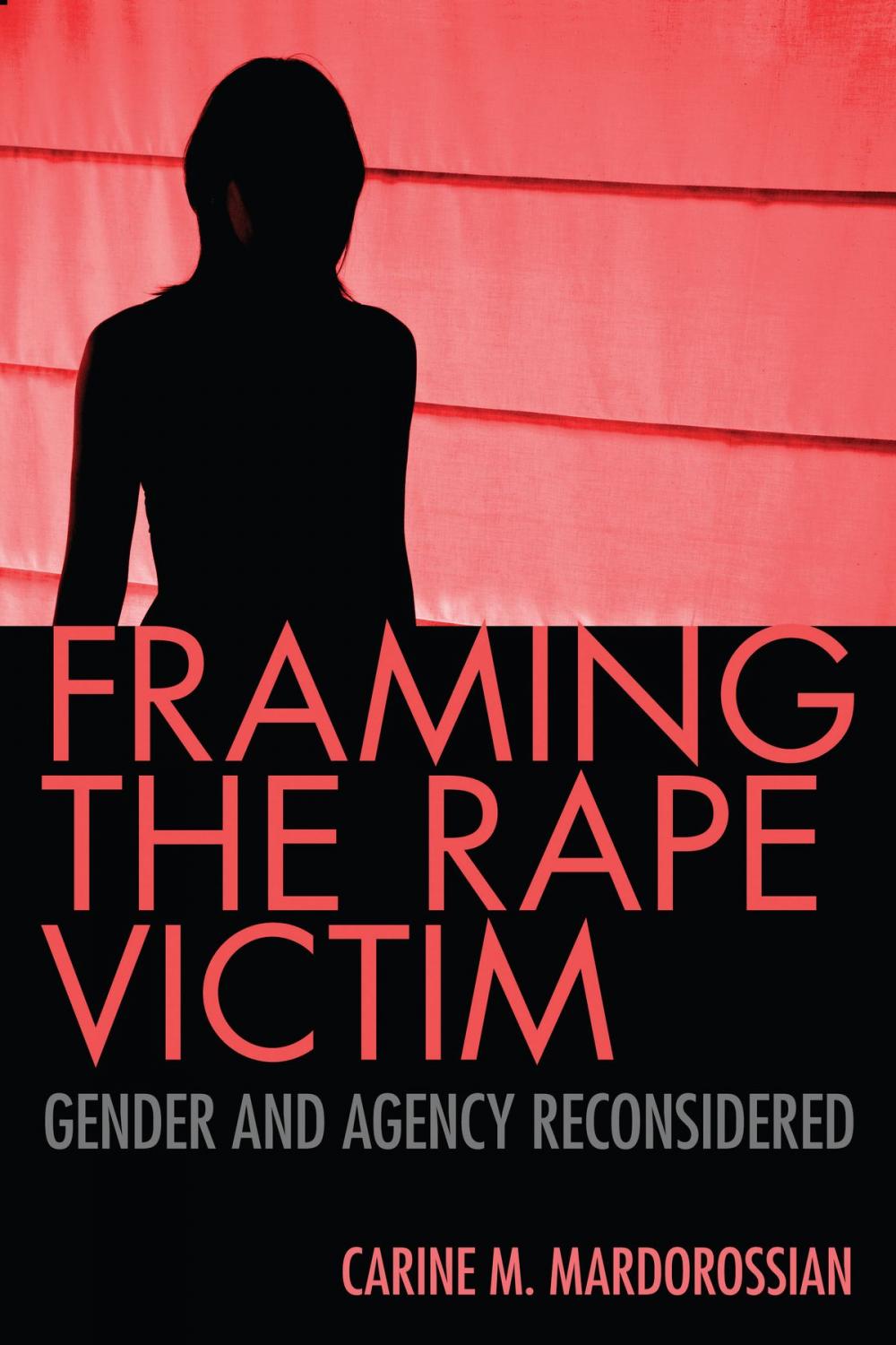Big bigCover of Framing the Rape Victim