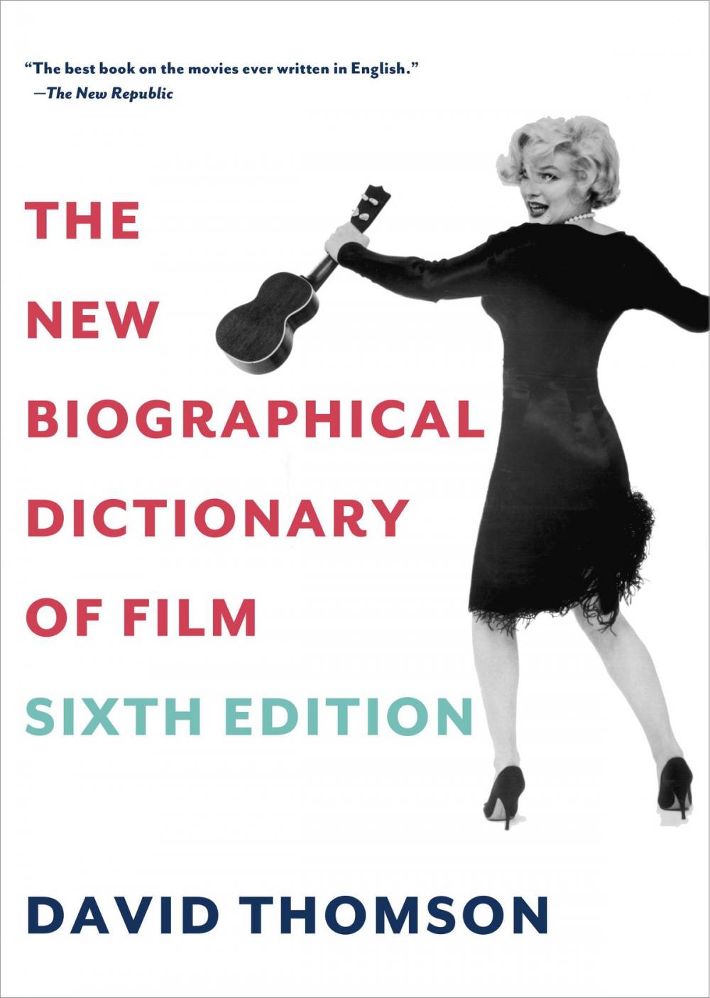 Big bigCover of The New Biographical Dictionary of Film