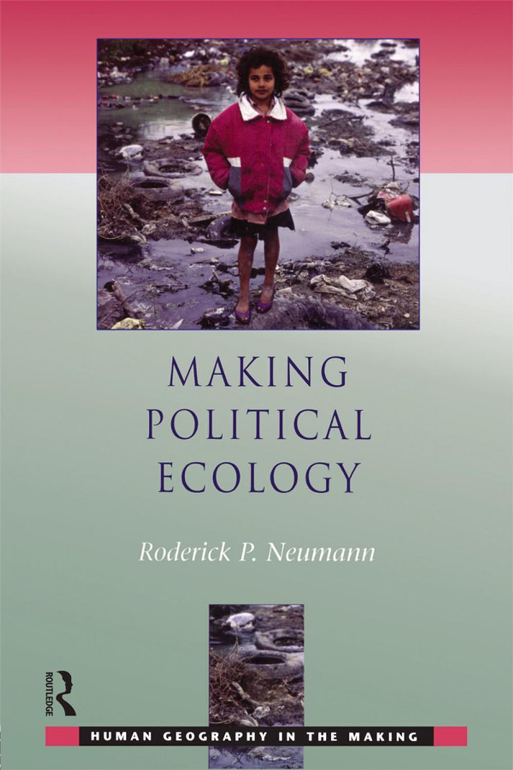 Big bigCover of Making Political Ecology