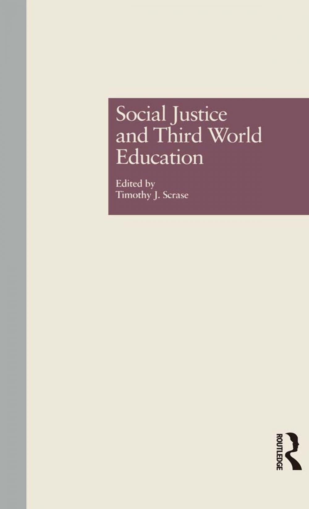 Big bigCover of Social Justice and Third World Education