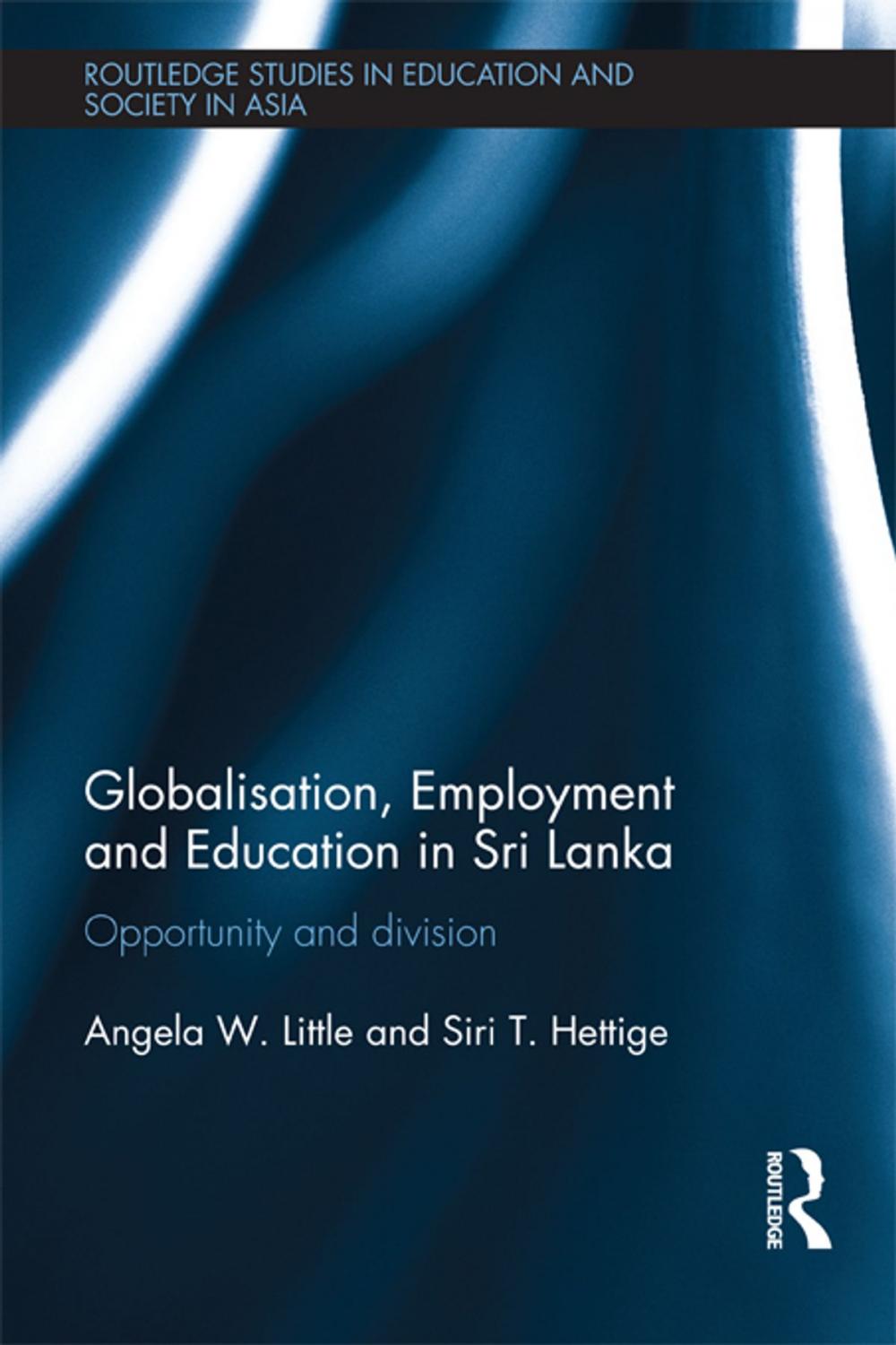 Big bigCover of Globalisation, Employment and Education in Sri Lanka
