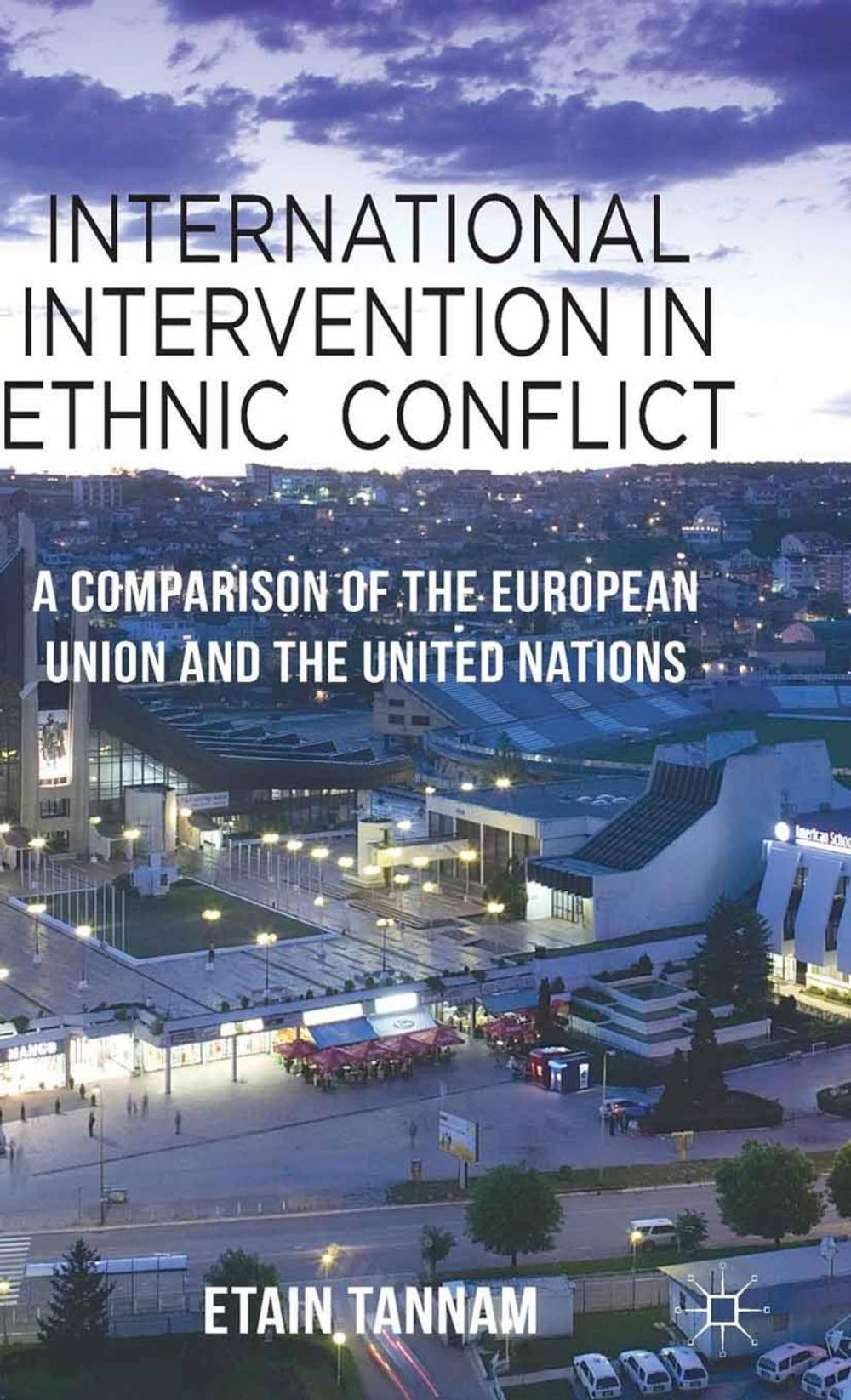 Big bigCover of International Intervention in Ethnic Conflict