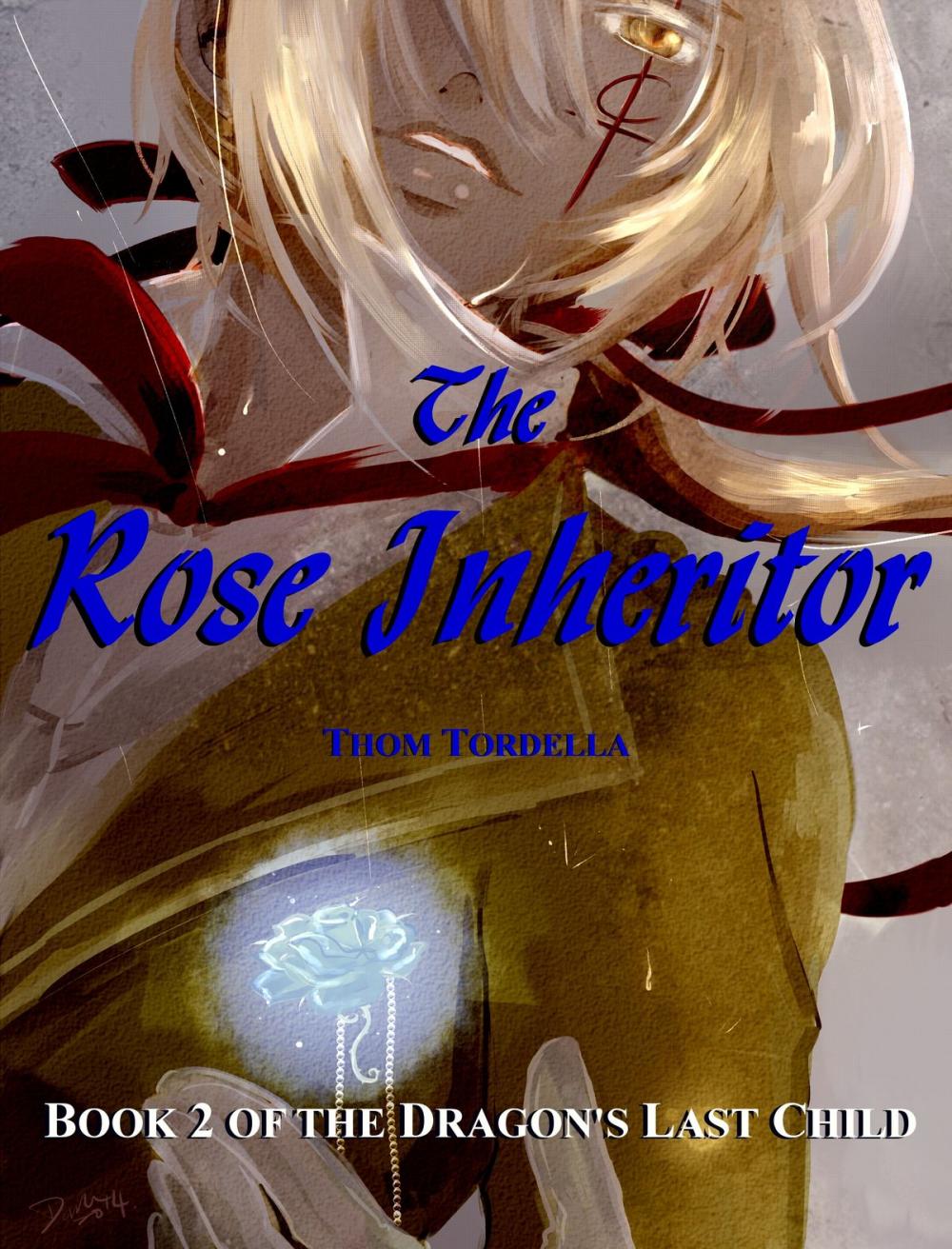Big bigCover of The Rose Inheritor, Book 2 in the Tale of the Dragon's Last Child