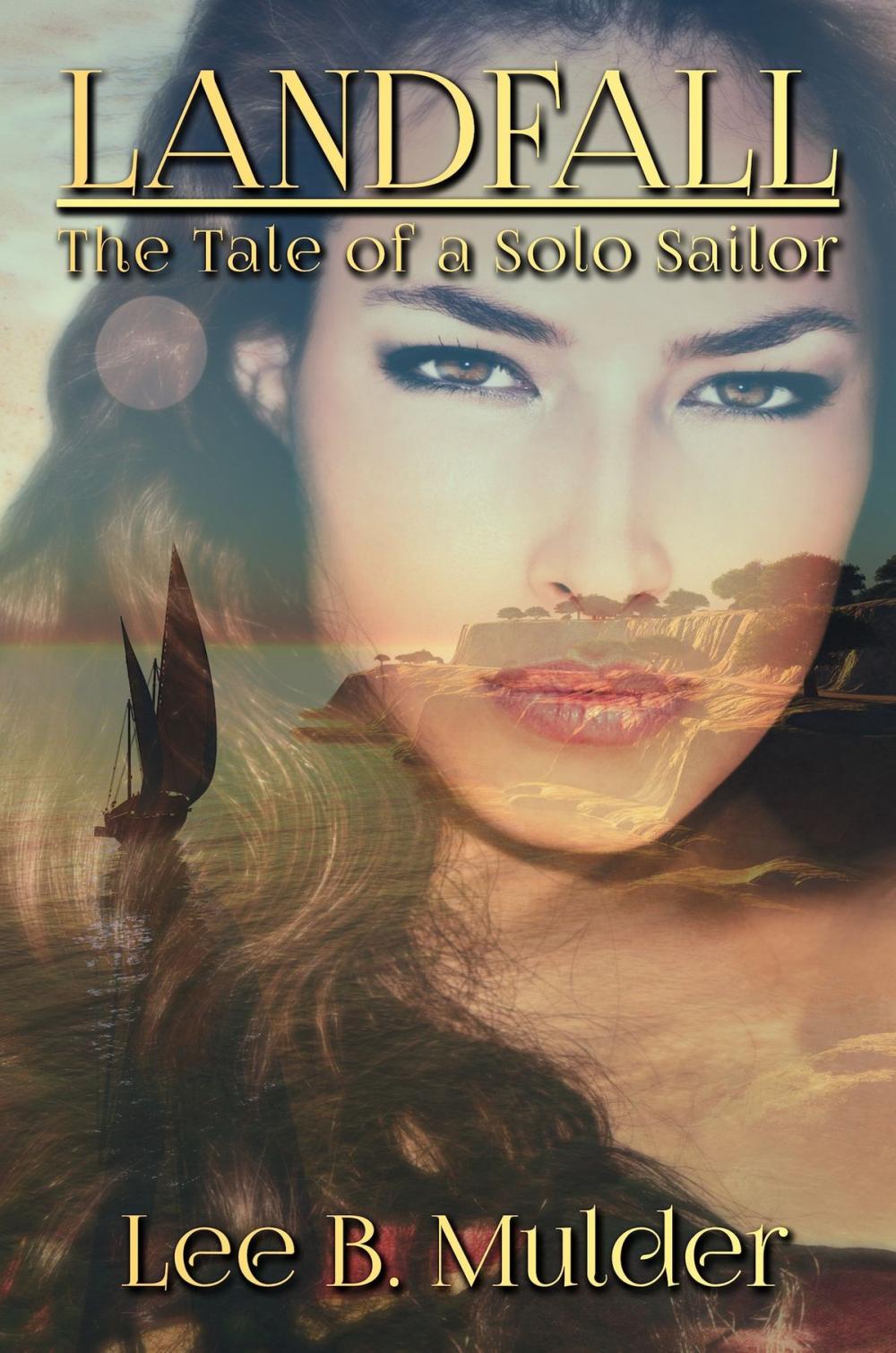 Big bigCover of Landfall: The Tale of the Solo Sailor