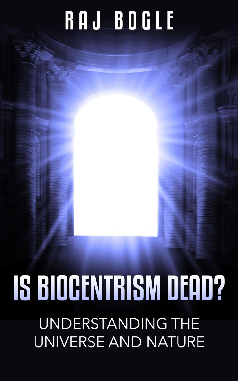 Big bigCover of Is Biocentrism Dead? Understanding the Universe and Nature