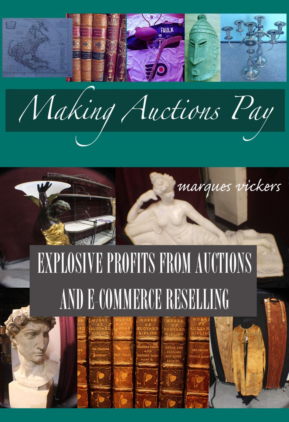 Big bigCover of Making Live Auctions Pay: Explosive Profit From Auctions and E-Commerce Reselling”