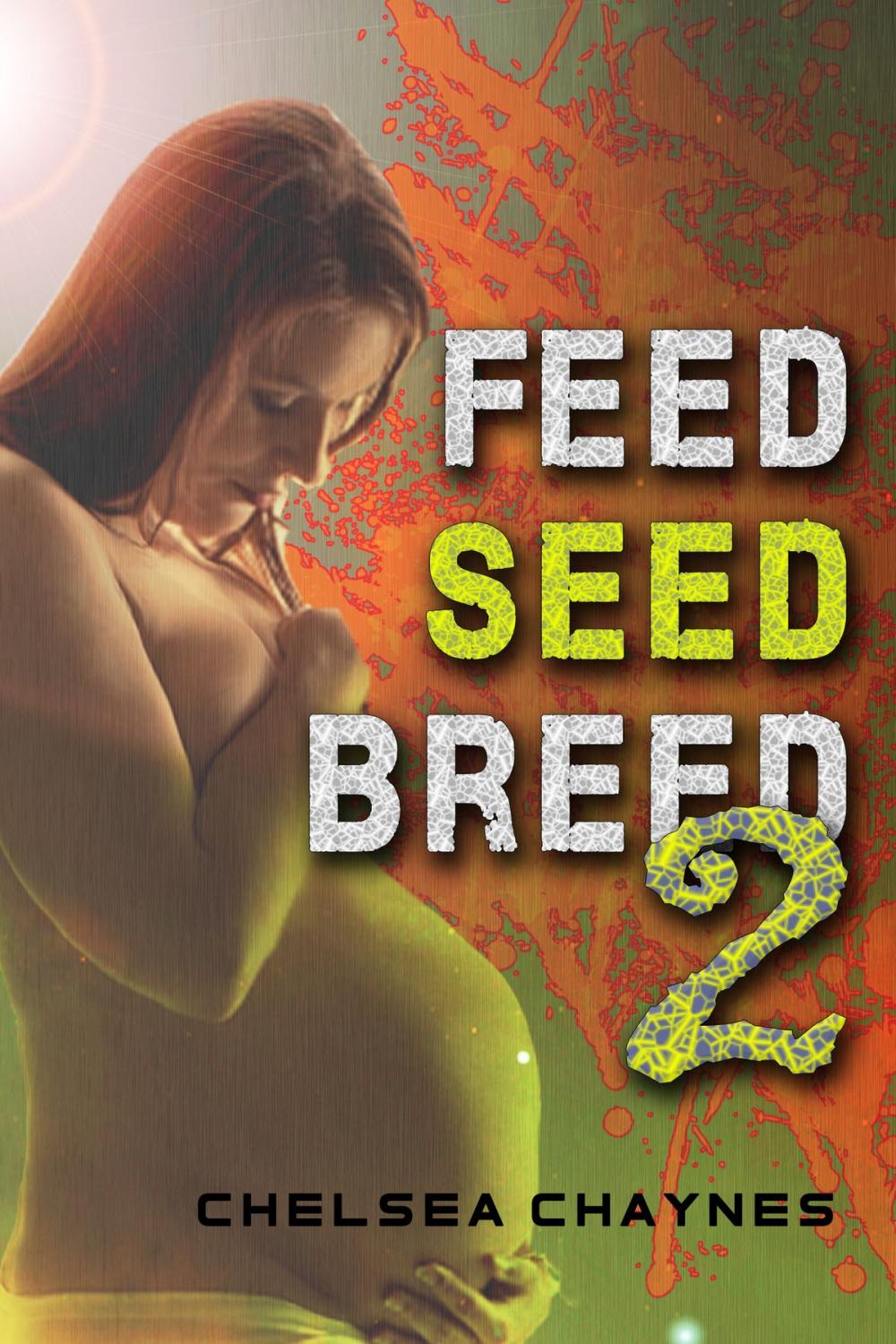 Big bigCover of Feed, Seed, & Breed: Book 2 (BBW Alien Breeding Erotica)