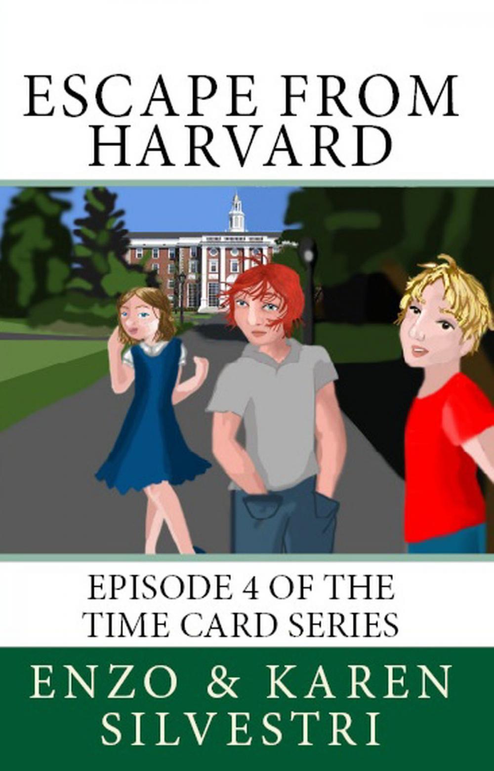 Big bigCover of Escape from Harvard: Episode 4 of the Time Card Series