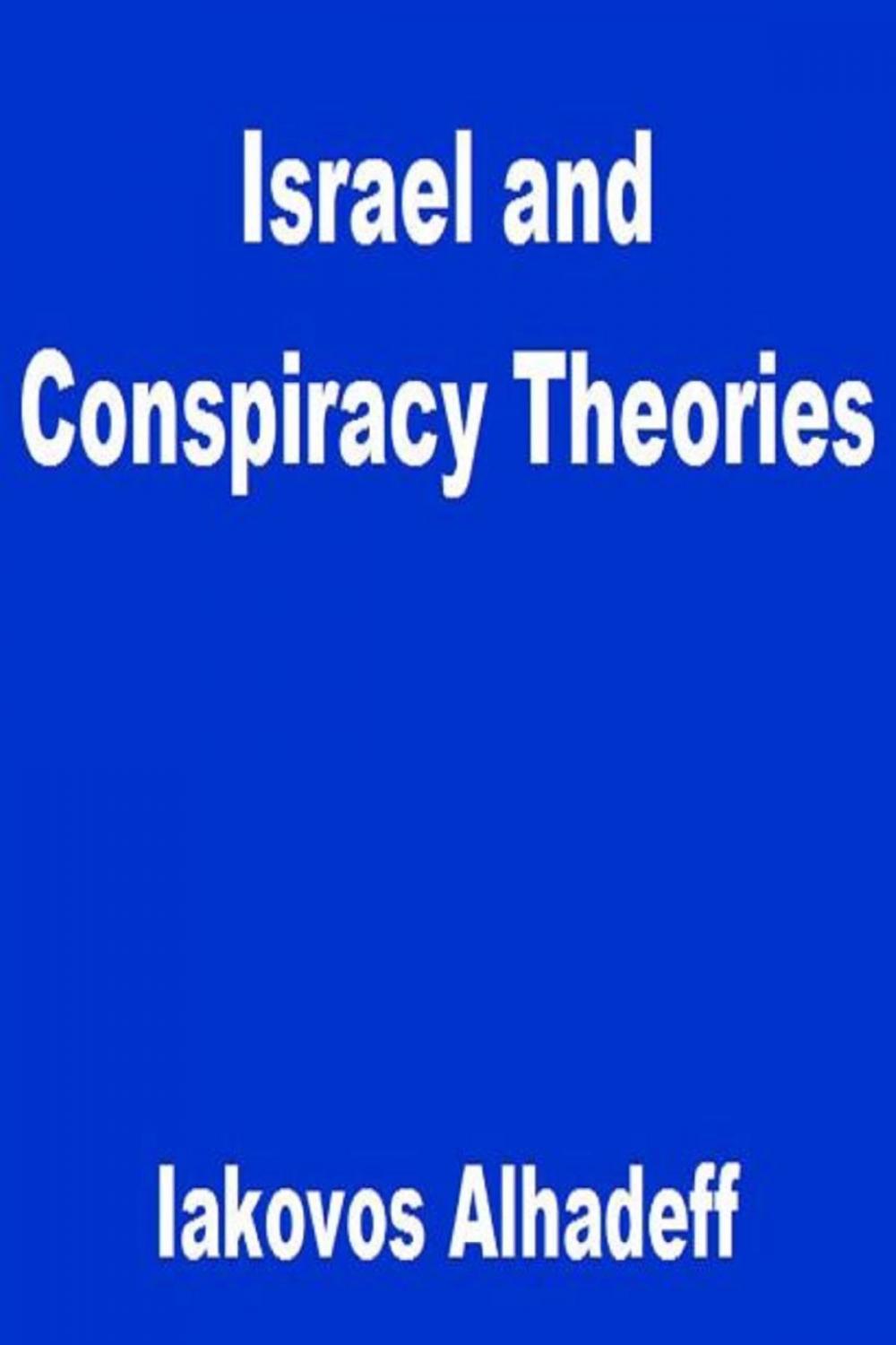 Big bigCover of Israel and Conspiracy Theories